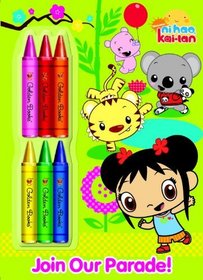 Join Our Parade! (Ni Hao, Kai-lan) (Deluxe Chunky Crayon Book)