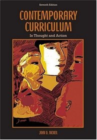 Contemporary Curriculum: In Thought and Action