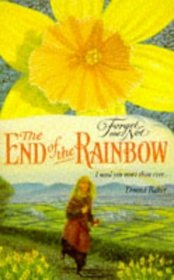 The End of the Rainbow (Forget-me-not S.)