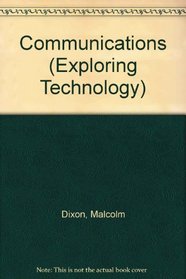 Communications (Exploring Technology)