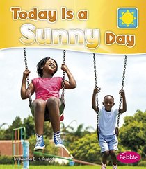 Today is a Sunny Day (Pebble Books)