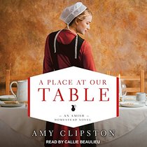 A Place at Our Table (Amish Homestead)