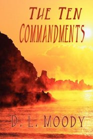 The Ten Commandments (Evangelical Christian Classics)