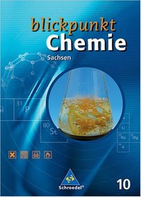 Blickpunkt Chemie 10 Schlerband. Sachsen
