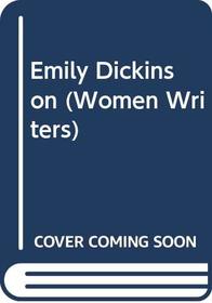 Emily Dickinson (Women Writers)