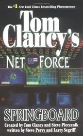 Springboard (Tom Clancy's Net Force, Bk 9)