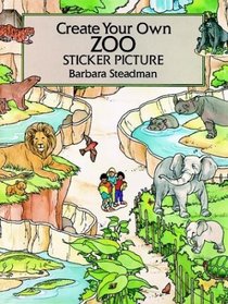 Create Your Own Zoo Sticker Picture (Sticker Picture Books)
