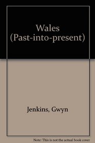 Wales (Past-into-present)