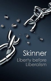 Liberty before Liberalism (Canto Classics)