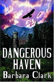 Dangerous Haven
