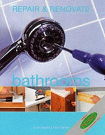 Repair and Renovate: Bathrooms (Repair  Renovate)