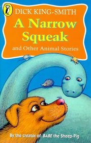 A Narrow Squeak and Other Animal Stories (Young Puffin Read Aloud S.)