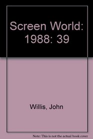 SCREEN WORLD VOL 39 1988 (Screen World)