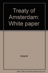 Treaty of Amsterdam: White paper