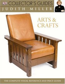 Arts and Crafts (Dk Collector's Guides)