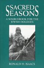 Sacred Seasons: A Sourcebook for the Jewish Holidays