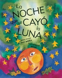 La noche que se cayo la luna (Spanish Edition)