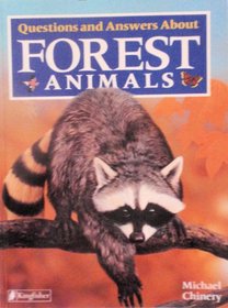 Questions and Answers About Forest Animals (Questions and Answers About)