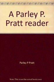 A Parley P. Pratt reader