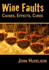 Wine Faults: Causes, Effects, Cures