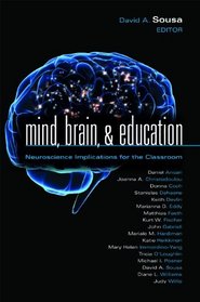 Mind, Brain, and Education: Neuroscience Implications for the Classroom (Leading Edge)