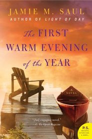 The First Warm Evening of the Year: A Novel