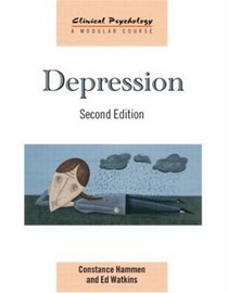 Depression (Clinical Psychology: A Modular Course)