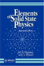 Elements of Solid State Physics, 2E