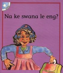Na Ke Swana Le Eng?: Gr 1: Reader (Children's Stories)