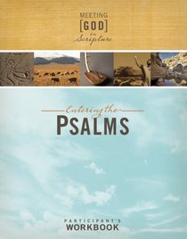 Entering the Psalms, Participant's Workbook (Meeting God in Scripture)