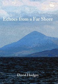 Echoes from a Far Shore