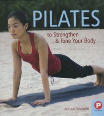 Pilates to Strengthen & Tone Your Body
