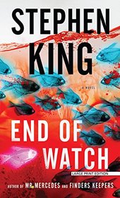 End of Watch: A Novel (The Bill Hodges Trilogy)