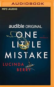 One Little Mistake: A Novella (Audible Original Stories)