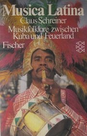 Musica latina: Musikfolklore zwischen Kuba und Feuerland (German Edition)