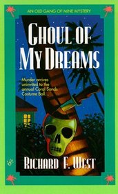 Ghoul of My Dreams (Old Gang of Mine, Bk 3)
