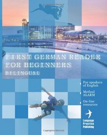 First German Reader for beginners bilingual for speakers of English: First German dual-language Reader for speakers of English with bi-directional ... audiofiles for beginners (German Edition)