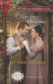 A Hero for Christmas (Sanctuary Bay, Bk 2) (Love Inspired Historical, No 214)