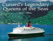 Cunard's Legendary Queens of the Sea