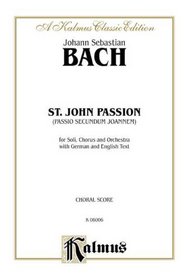 St. John Passion (Kalmus Edition)