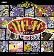 Journey Into Space: The Red Planet: The Complete Second Series
