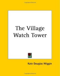 The Village Watch Tower