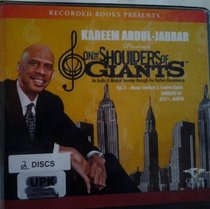 On the Shoulders of Giants an Audio & Musical Journey Through the Harlem Renaissance Vol 2 : Master Intellects & Creative Giants