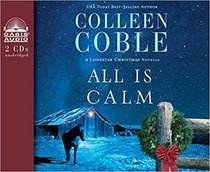 All is Calm (Library Edition): A Lonestar Christmas Novella