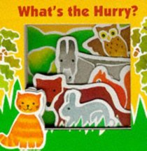 What's the Hurry? (Animal Friends)
