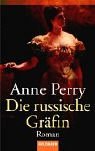 Die russische Grfin. Ein Fall fr Privatdetektiv William Monk.