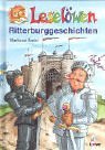 Leselwen Ritterburggeschichten. ( Ab 8 J.).