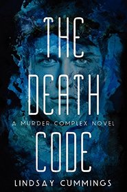 The Death Code (Murder Complex, Bk 2)