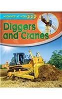 Diggers and Cranes (Machines at Work)