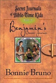 Benjamin's Secret Journal (Secret Journals of Bible-Time Kids Series)